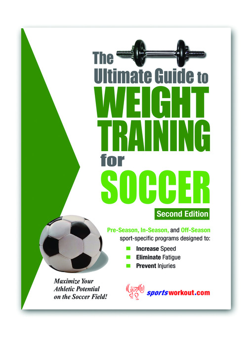 Title details for The Ultimate Guide to Weight Training for Soccer by Rob Price - Available
